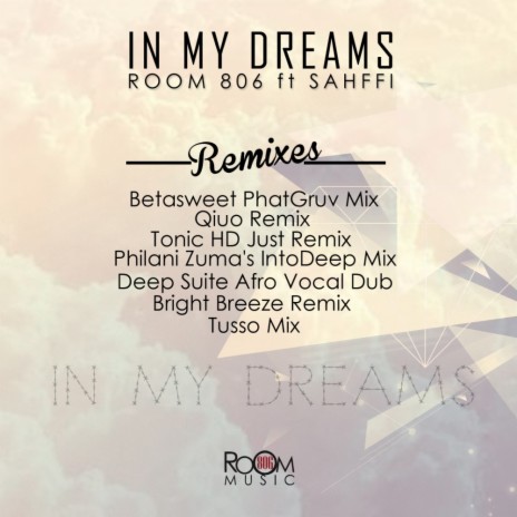 In My Dreams (Deep Suite Vocal Dub Remix) ft. Sahffi