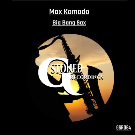 Big Bang Sax (Original Mix)