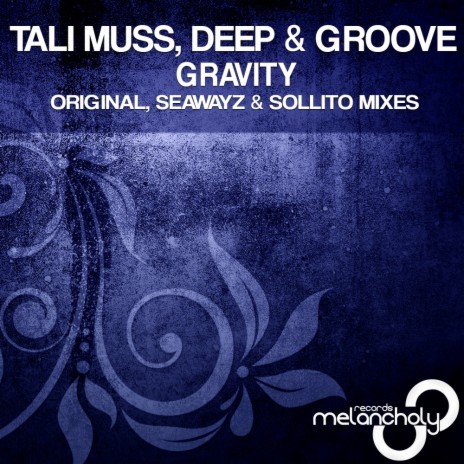 Gravity (Original Mix) ft. Deep & Groove