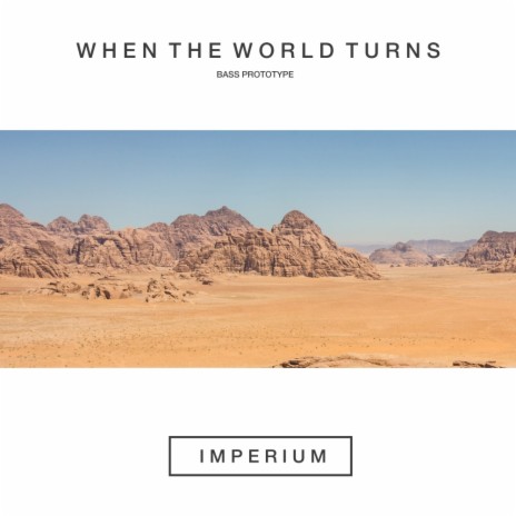 When The World Turns (Original Mix) | Boomplay Music