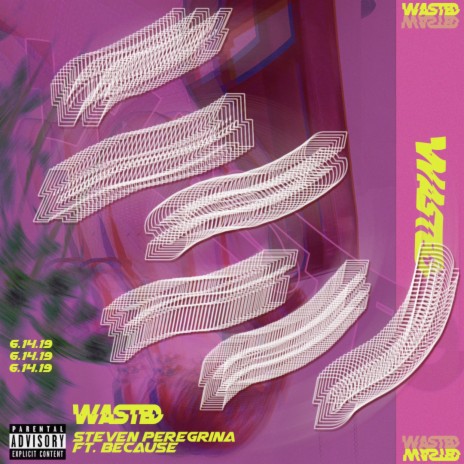 Wasted ft. Because