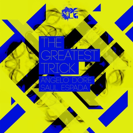 The Greatest Trick (Original Mix) ft. Saul Espada | Boomplay Music