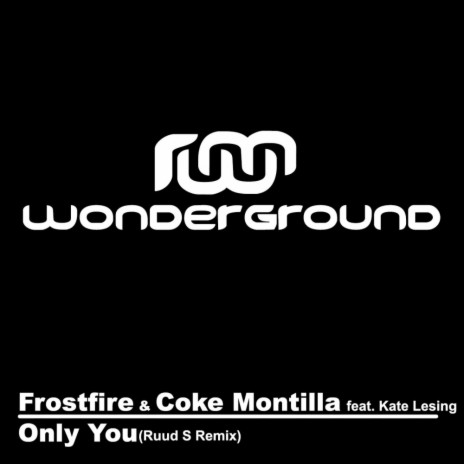 Only You (Ruud S Remix) ft. Coke Montilla & Kate Lesing | Boomplay Music