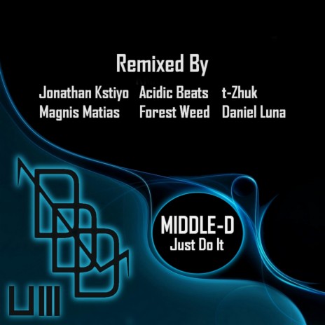 Just Do It (Daniel Luna Remix) | Boomplay Music