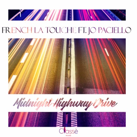 Midnight Highway Drive (Original Mix) ft. Jo Paciello | Boomplay Music