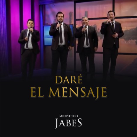 Daré el Mensaje (En Vivo) | Boomplay Music