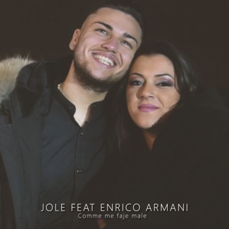 Comme Me Faje Male ft. Enrico Armani | Boomplay Music