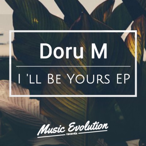 I'll Be Yours (Original Mix) | Boomplay Music