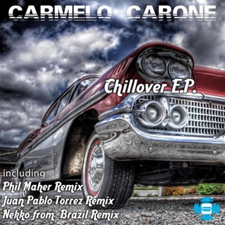 Chillover (Juan Pablo Torrez Remix)