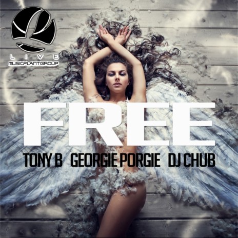 Free (Club Mix) ft. Georgie Porgie & DJ Chub