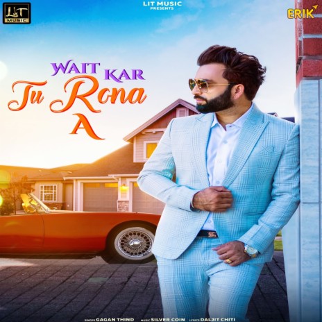 Wait Kar Tu Rona A | Boomplay Music