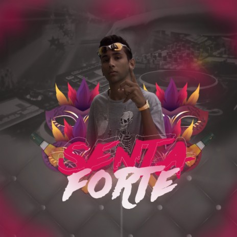 Senta Forte | Boomplay Music