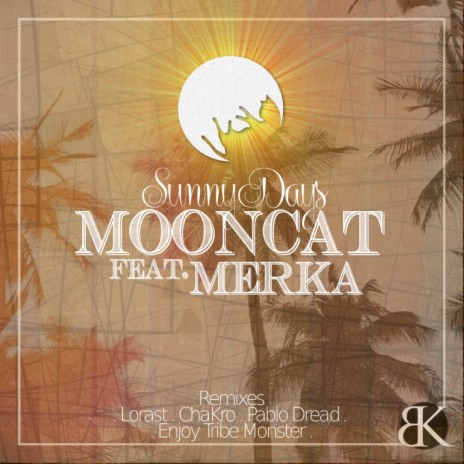 Sunny Days (Chakro Remix) ft. Merka | Boomplay Music