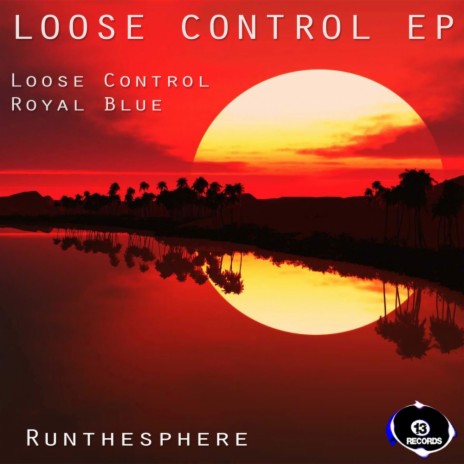 Loose Control (Original Mix) | Boomplay Music