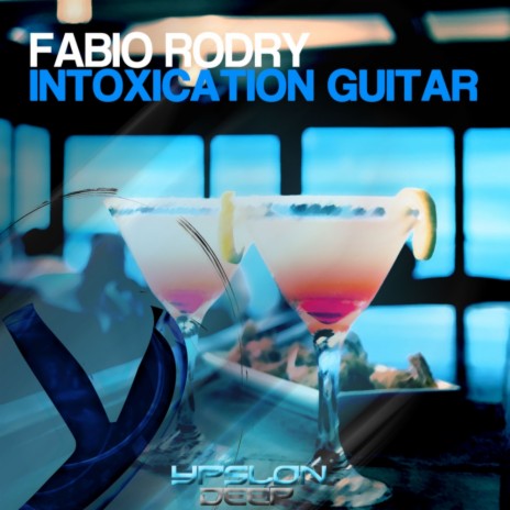 Intoxication Guitar (Original Mix) | Boomplay Music