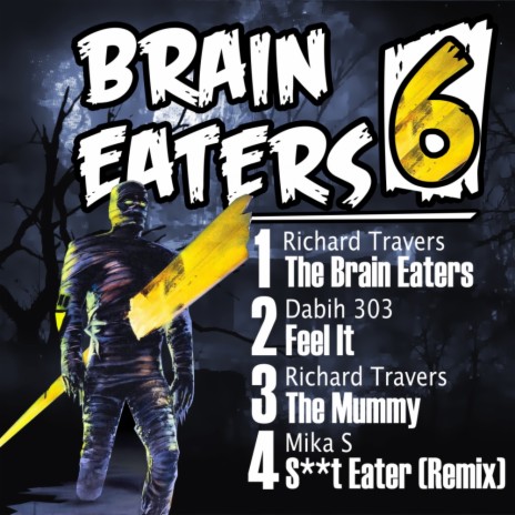 The Brain Eaters (Original Mix)