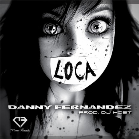 Loca ft. Juan Daniel Fernández Monsalve