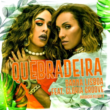 Quebradeira Verão (Remix) ft. Gloria Groove | Boomplay Music