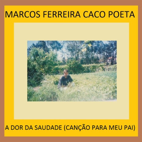 A Dor Da Saudade (Canção Para Meu Pai)