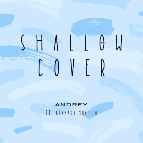 Shallow (Cover) ft. Bárbara Murillo | Boomplay Music