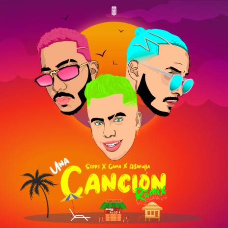 Una Canción (Remix) ft. Seppe & Gama | Boomplay Music