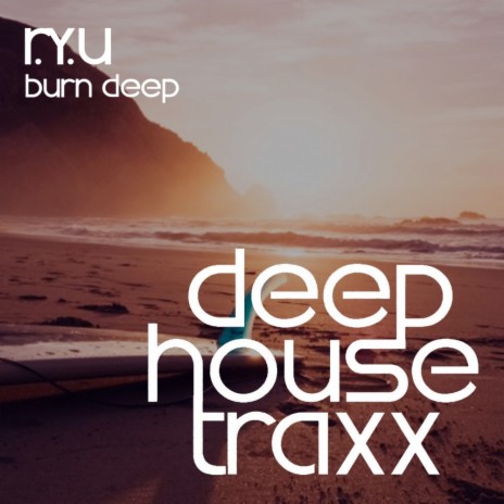 Burn Deep (Original Mix)