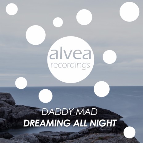 Dreaming All Night (Original Mix)