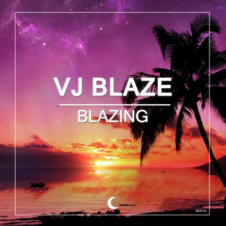 Blazing (Original Mix)