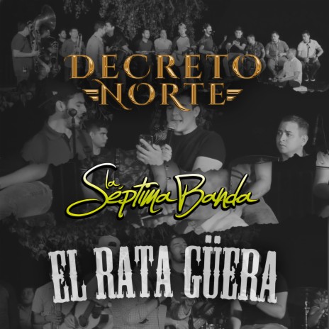 El Rata Güera ft. La Septima Banda | Boomplay Music