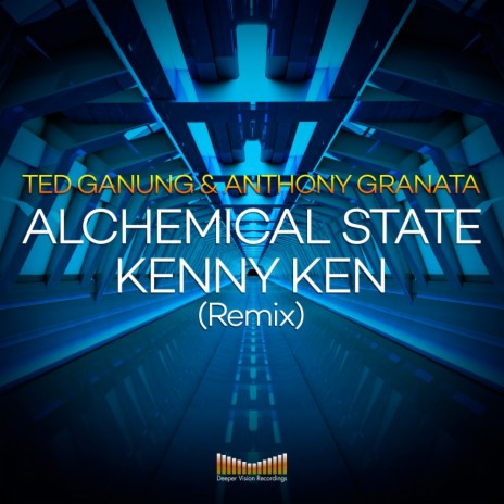 Alchemical State (Kenny Ken Remix) ft. Ted Ganung