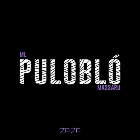 Pulobló ft. Massaru | Boomplay Music