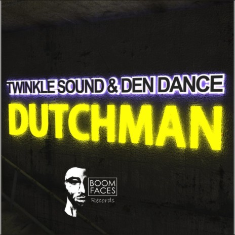 DutchMan (Original Mix) ft. Den Dance | Boomplay Music