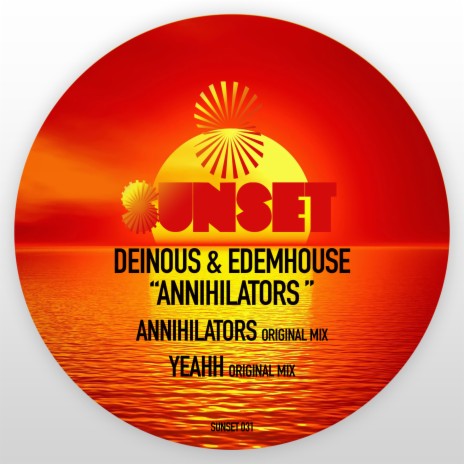 Annihilators ft. Edemhouse | Boomplay Music