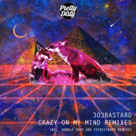 Crazy On My Mind (Double Drop (MZ) Remix) | Boomplay Music