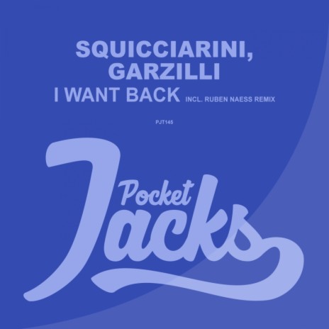 I Want Back (Original Mix) ft. Garzilli | Boomplay Music