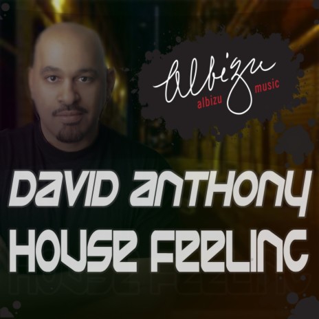 House Feeling (David Anthony Mix)