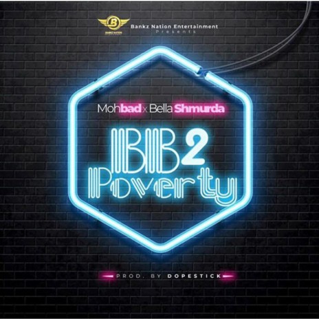 BB2 Poverty ft. Bella Shmurda | Boomplay Music