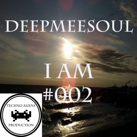 I Am #002 (Original Mix) | Boomplay Music