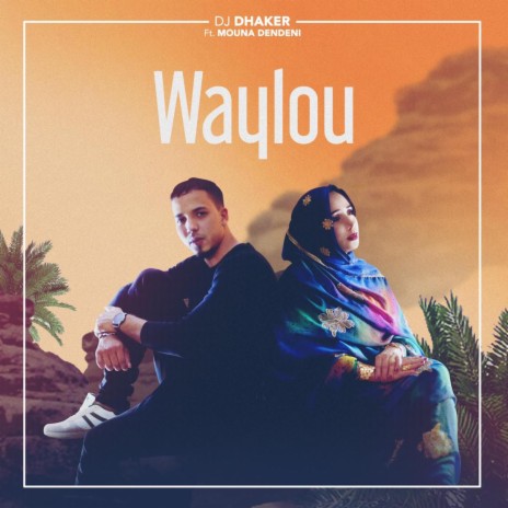 Waylou ft. Mouna Dendeni | Boomplay Music