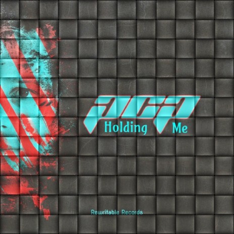Holding Me (Dub Re-Edit)