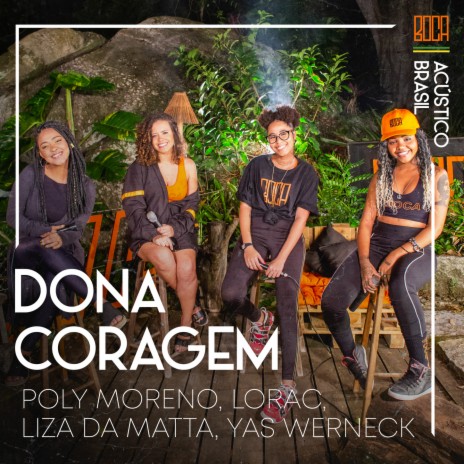 Dona Coragem ft. Poly Moreno, Liza Lou, Yas Werneck & Lorac Lopez | Boomplay Music