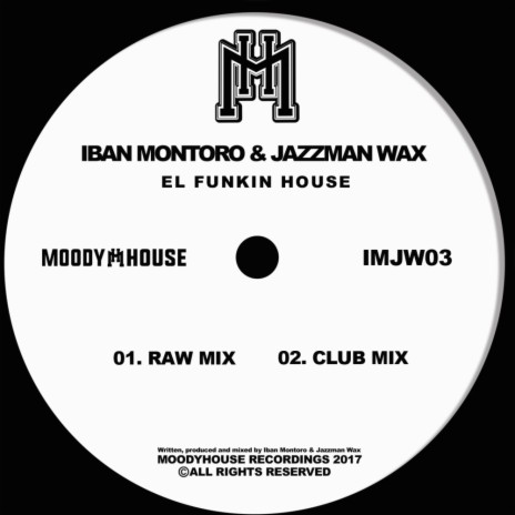 El Funkin House (Raw Mix) ft. Jazzman Wax