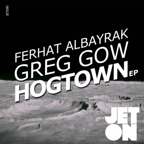 Hogtown (Original Mix) ft. Greg Gow