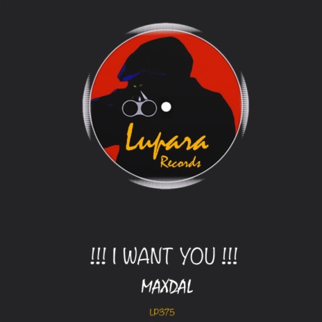 I Want You (Original Mix)