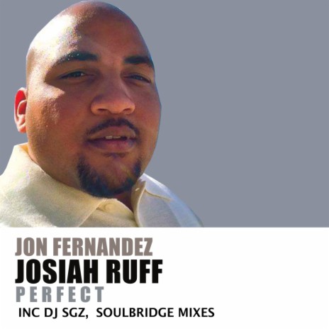 Perfect (Soulbridge Edit Mix) ft. Josiah Ruff | Boomplay Music
