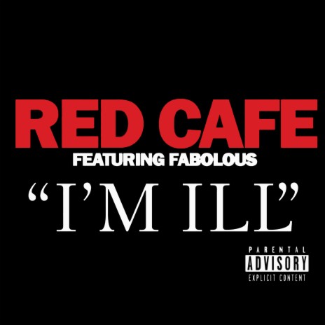 I'm Ill ft. Fabolous | Boomplay Music