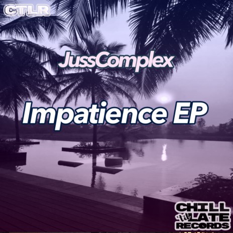 Impatience (Original Mix)
