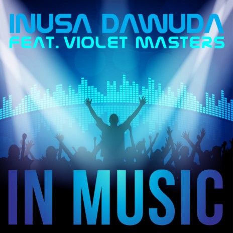 In Music (Radio Edit) ft. Violet Masters | Boomplay Music