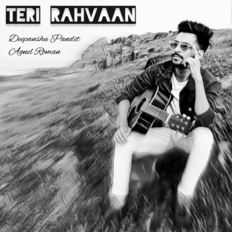 Teri Rahvaan ft. Deepanshu Pandit | Boomplay Music