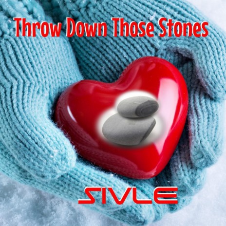 Throw Down Those Stones | Boomplay Music